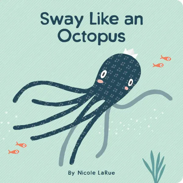 Sway Like An Octopus - Babesta