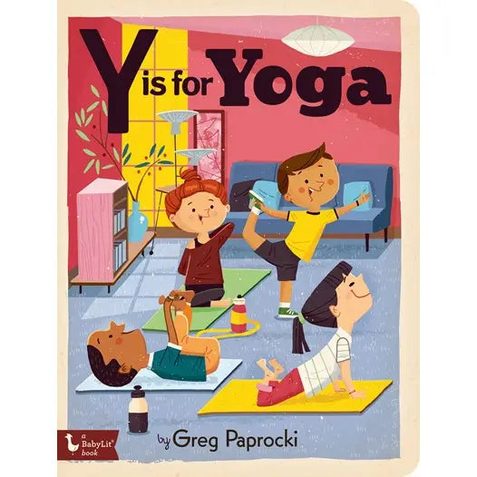 Y Is For Yoga: Alphabet Board Book