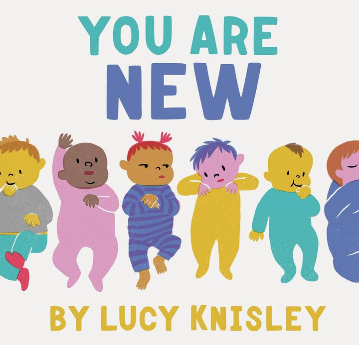 You Are New - Toddler Book