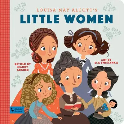 Little Women: A Storybook