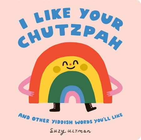 I Like Your Chutzpah board book