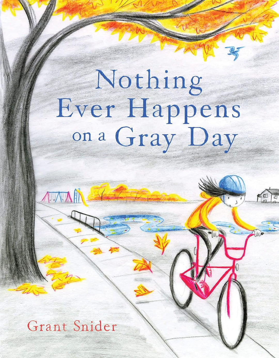 Nothing Ever Happens On A Gray Day